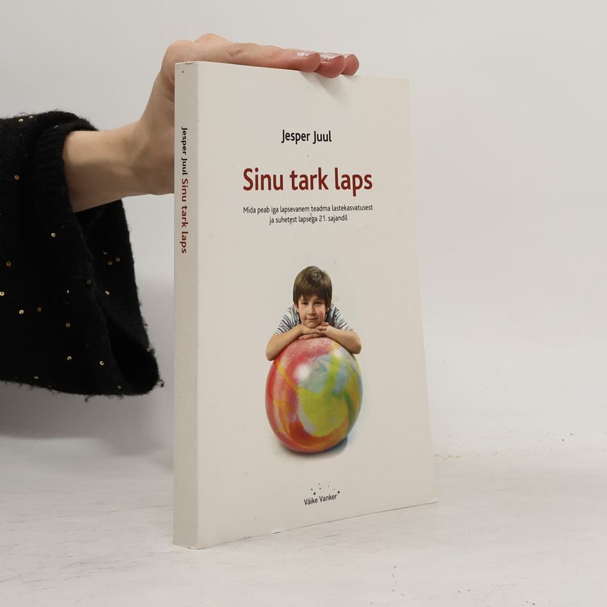 Jesper Juul Sinu tark laps