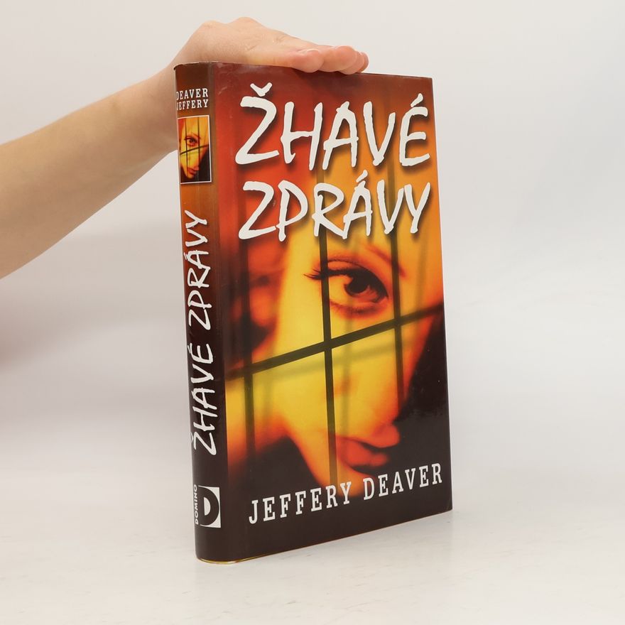 Jeffery Deaver Žhavé zprávy