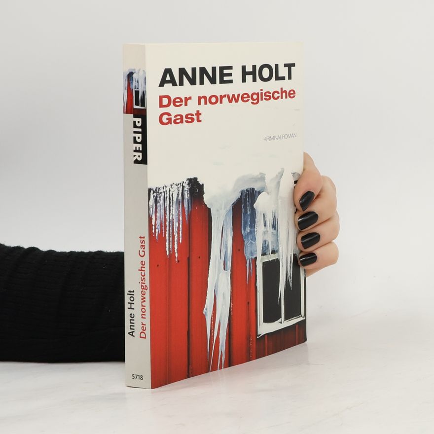 Anne Holt Der norwegische Gast