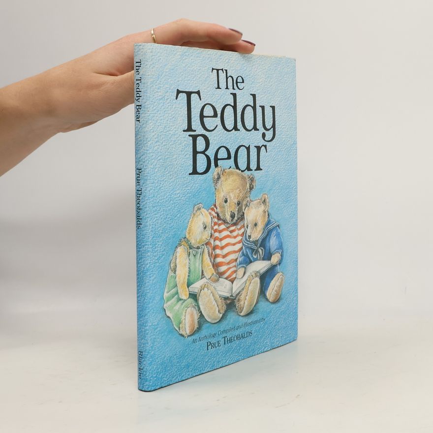 Prue Theobalds The teddy bear