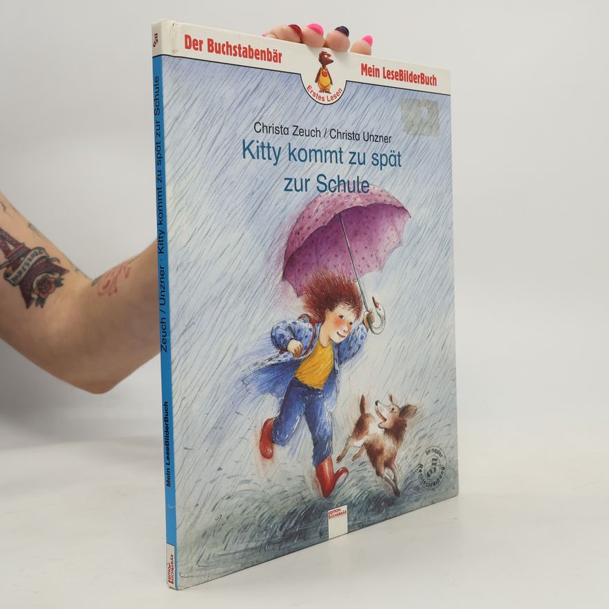 Christa Zeuch Kitty kommt zu spät zur Schule
