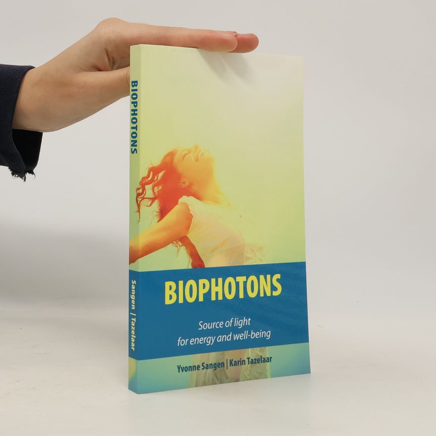 Karin C. C. Tazelaar-van Es Biophotons