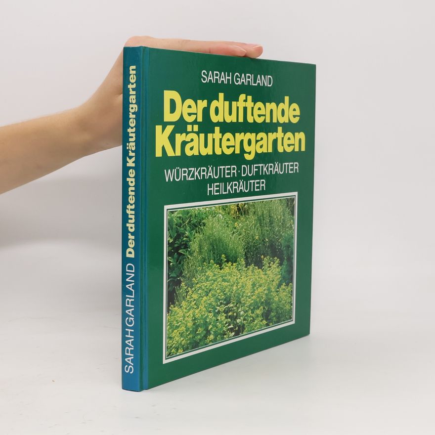 Winfried Zur Hausen Der duftende Kräutergarten