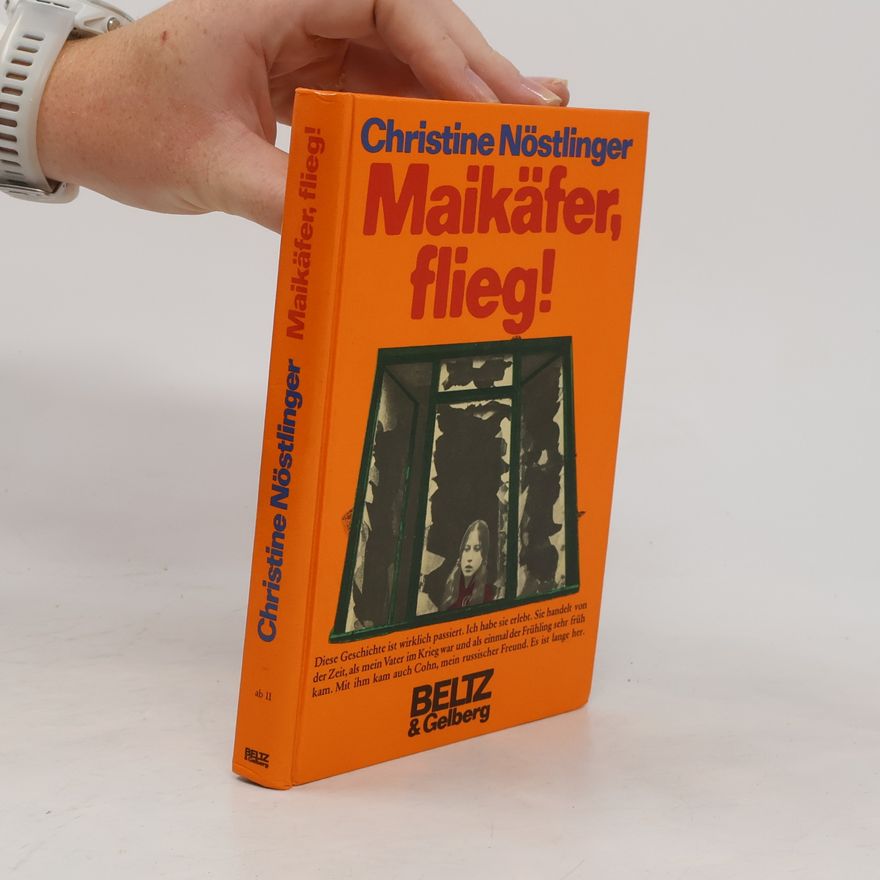 Christine Nöstlinger Maikäfer, flieg!