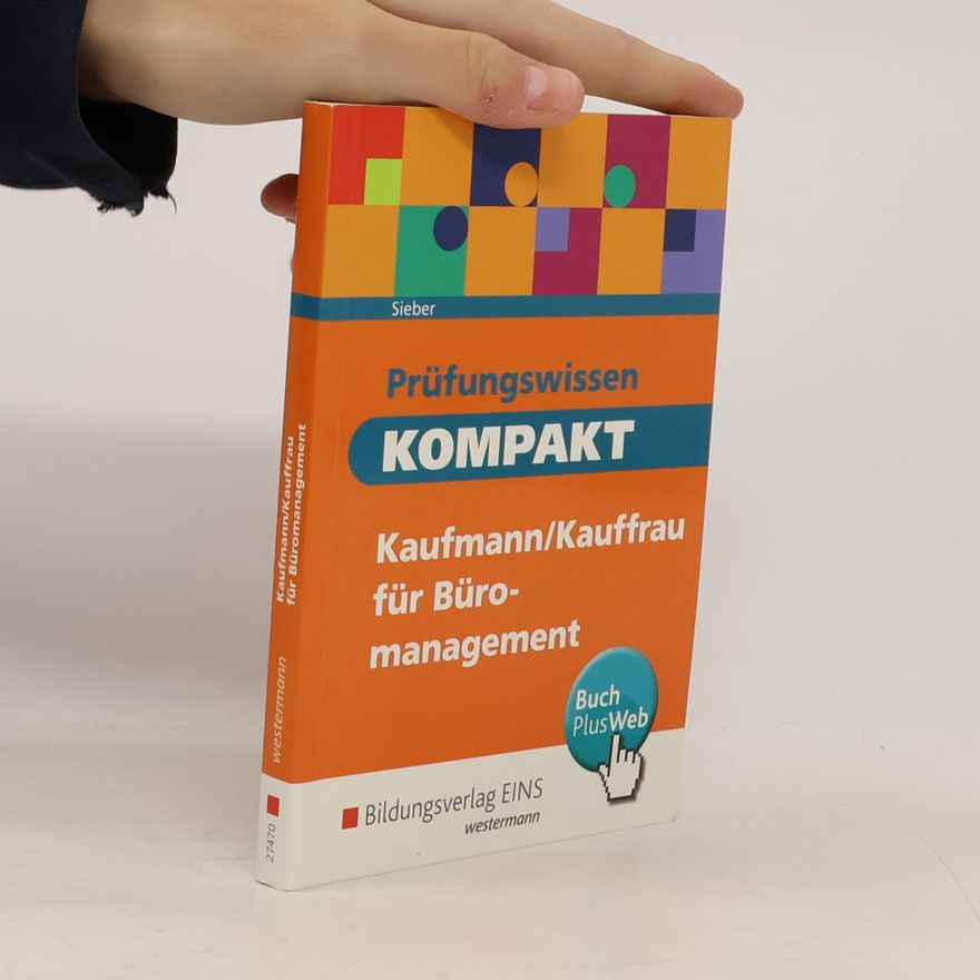 Michael Sieber Prüfungswissen KOMPAKT - Kaufmann/Kauffrau für Büromanagement