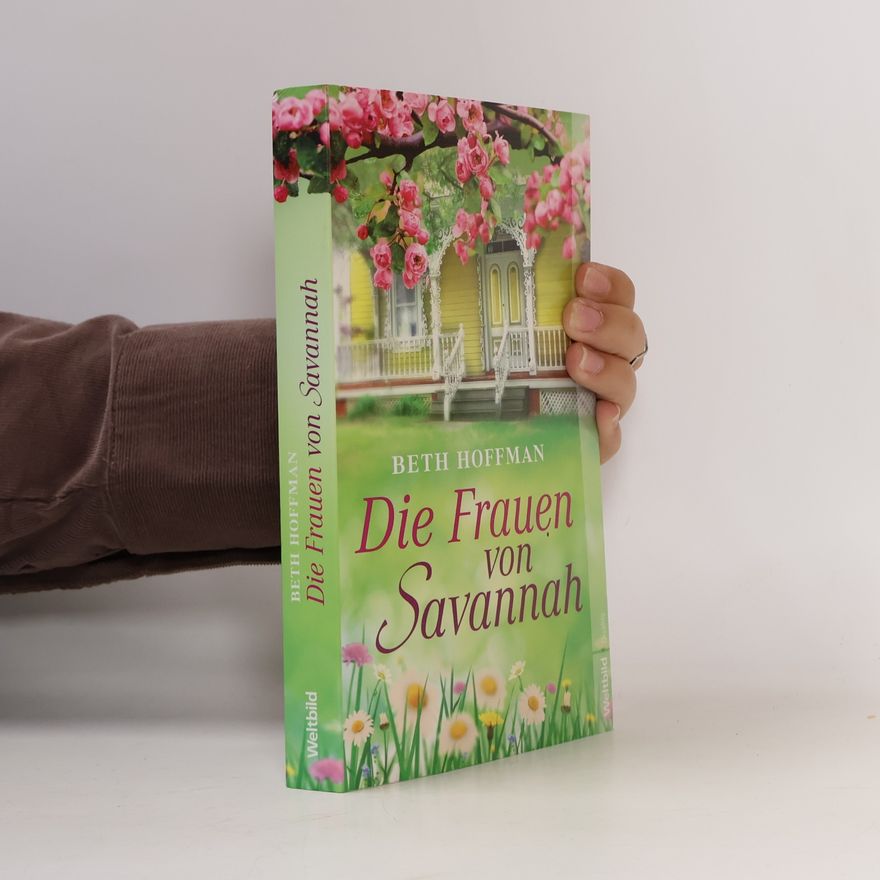 Beth Hoffman Die Frauen von Savannah