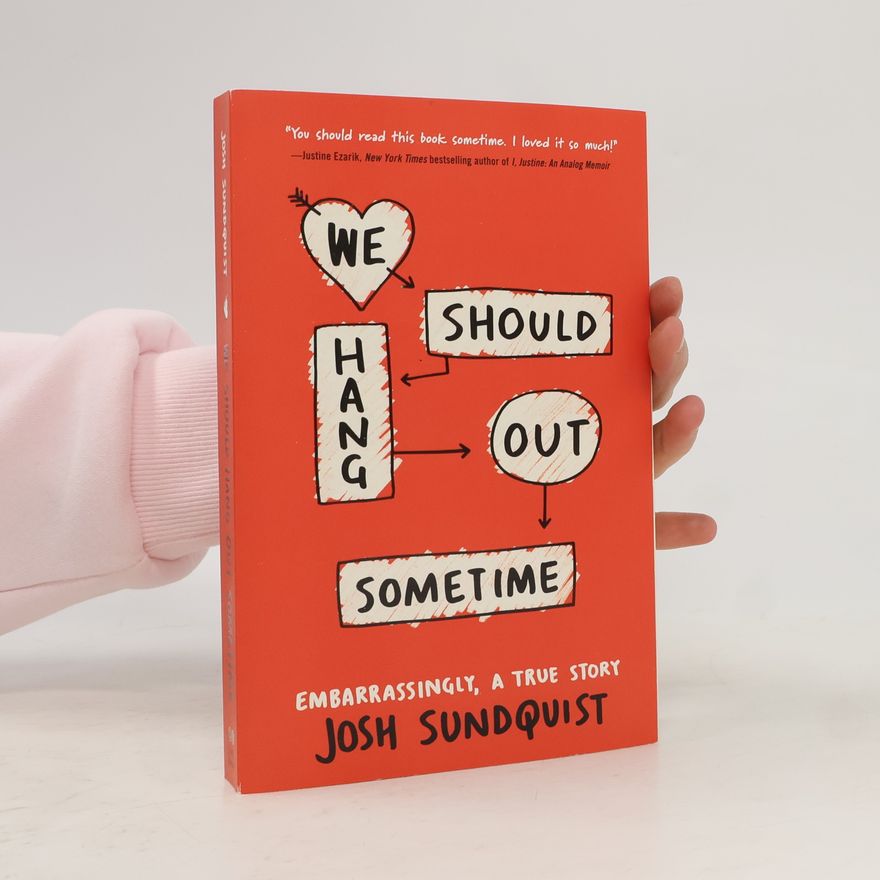 Josh Sundquist We Should Hang Out Sometime