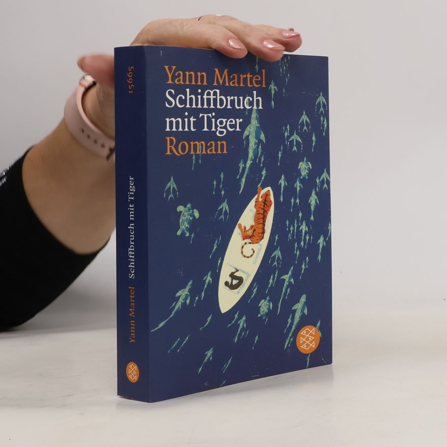 Yann Martel Schiffbruch mit Tiger