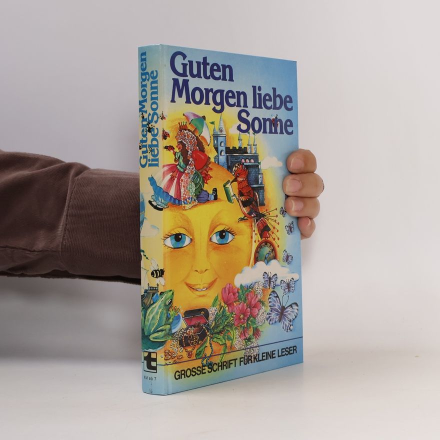 Autorenkollektiv Guten Morgen liebe Sonne