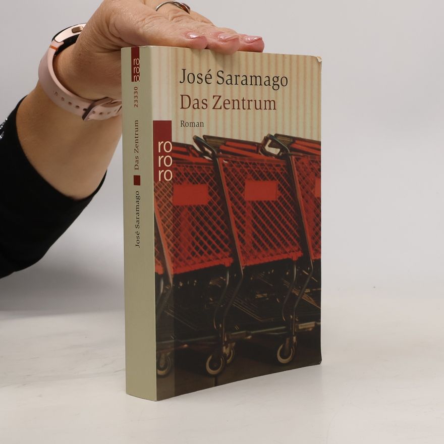 José Saramago Das Zentrum