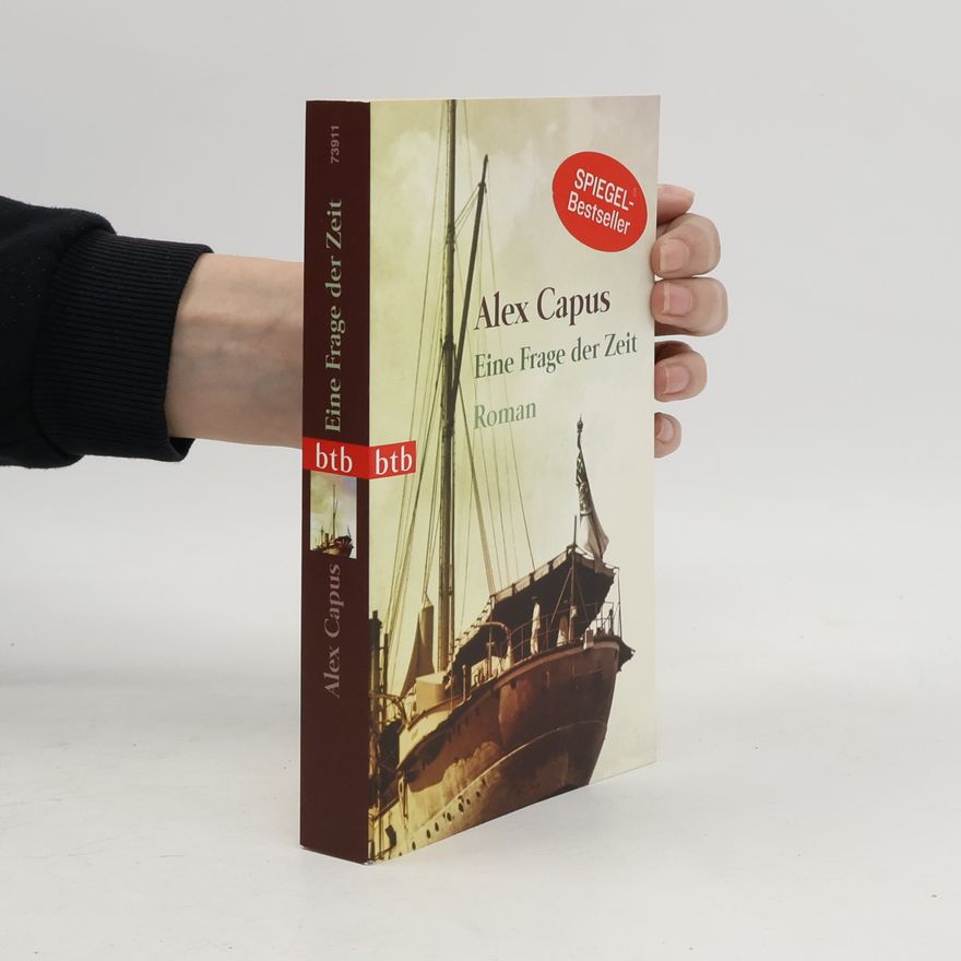 Alex Capus Eine Frage der Zeit