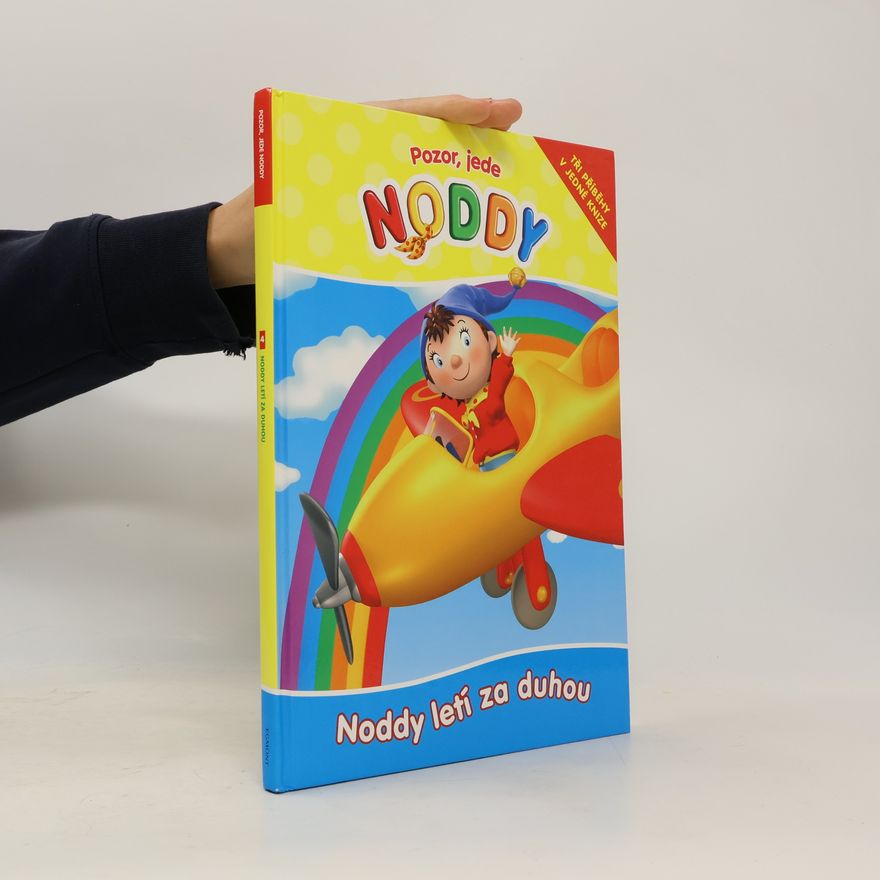 Jana Lebdušková Noddy letí za duhou : tři příběhy v jedné knize