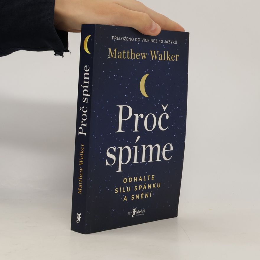 Matthew Walker Proč spíme