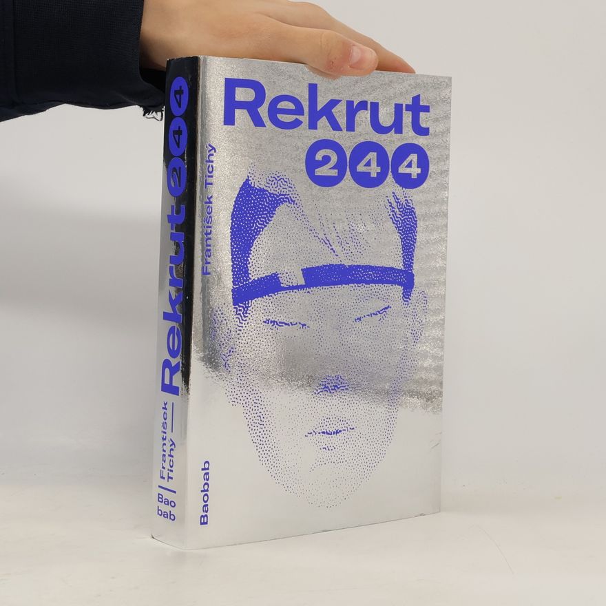 František Tichý Rekrut 244