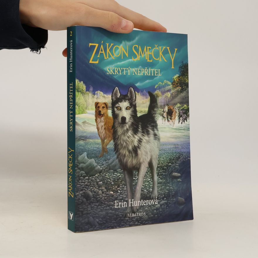 Erin Hunter Zákon smečky: Skrytý nepřítel