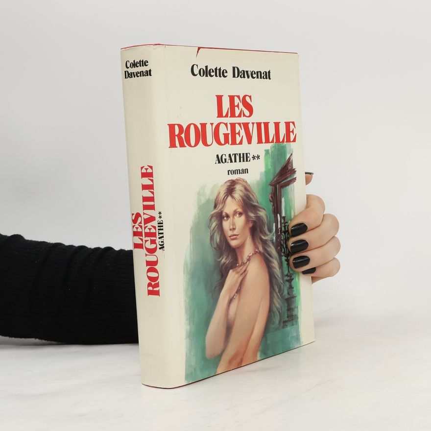 Colette Davenat Les Rougeville Agathe Roman