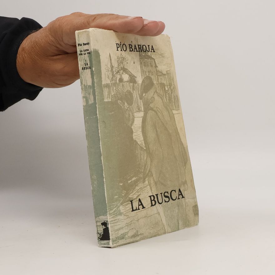 Pío Baroja La lucha por la vida I.