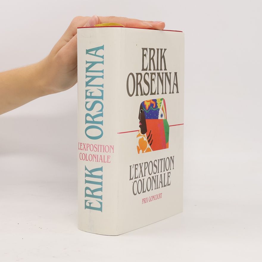 Érik Orsenna L'exposition coloniale