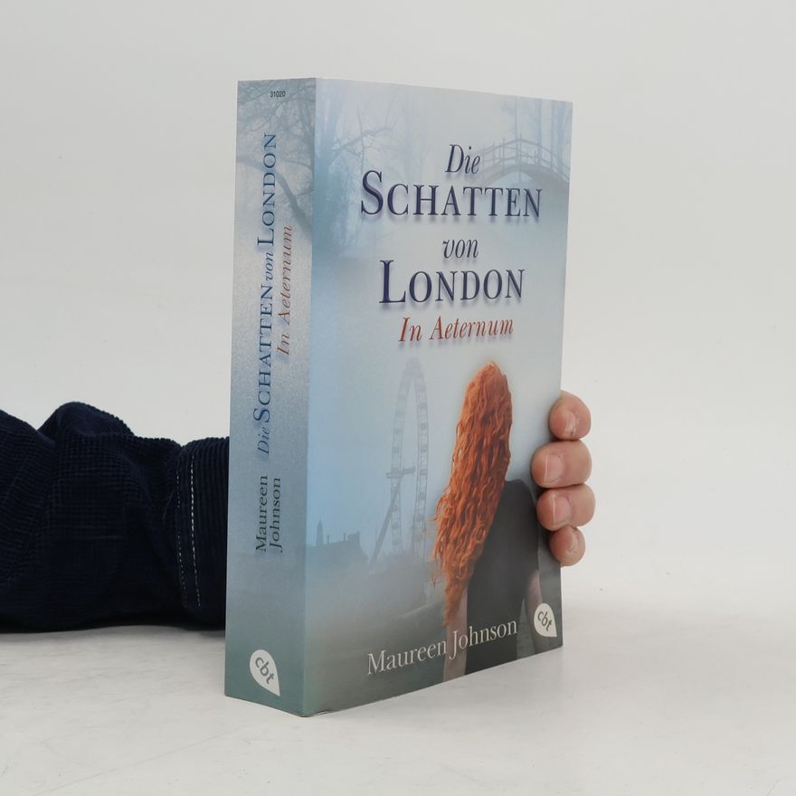 Maureen Johnson Die Schatten von London - in Aeternum