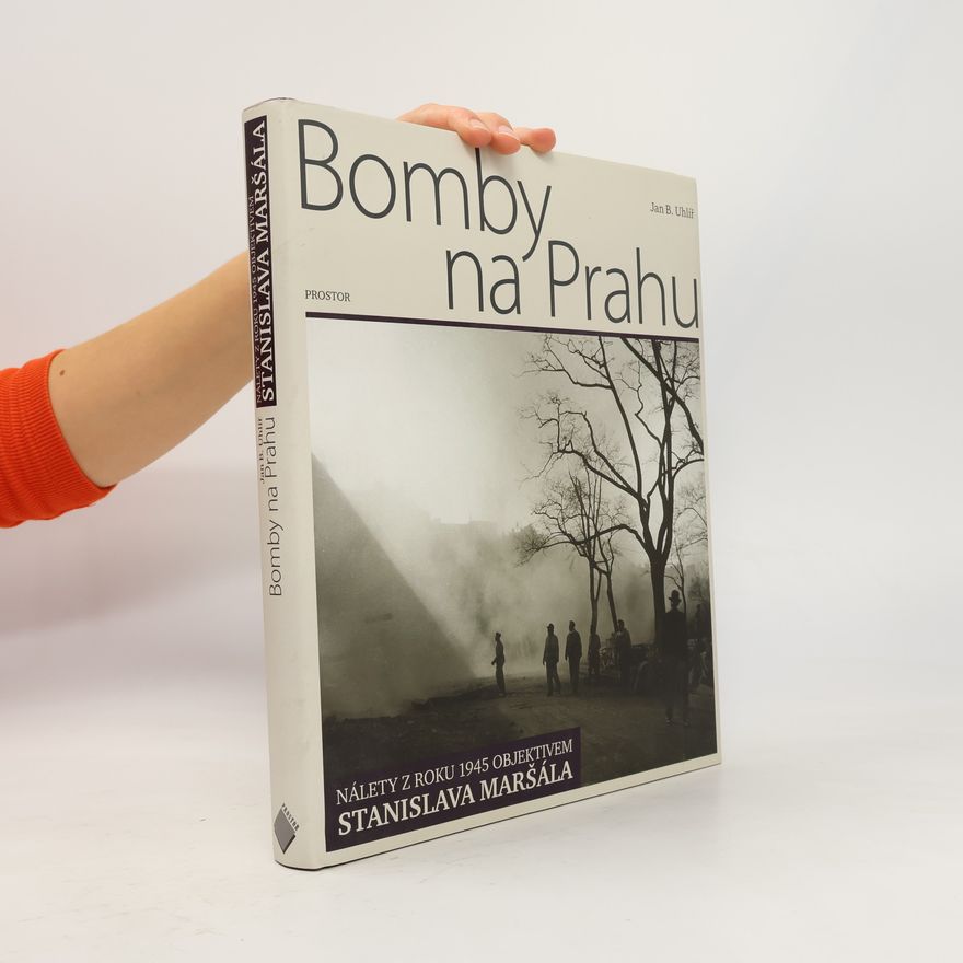 Stanislav Maršál Bomby na Prahu