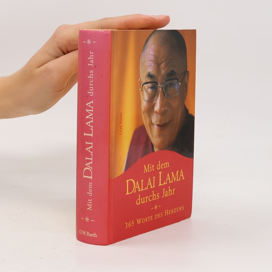 Dalai Lama XIV Bstan-ʾdzin-rgya-mtsho Mit dem Dalai Lama durchs Jahr
