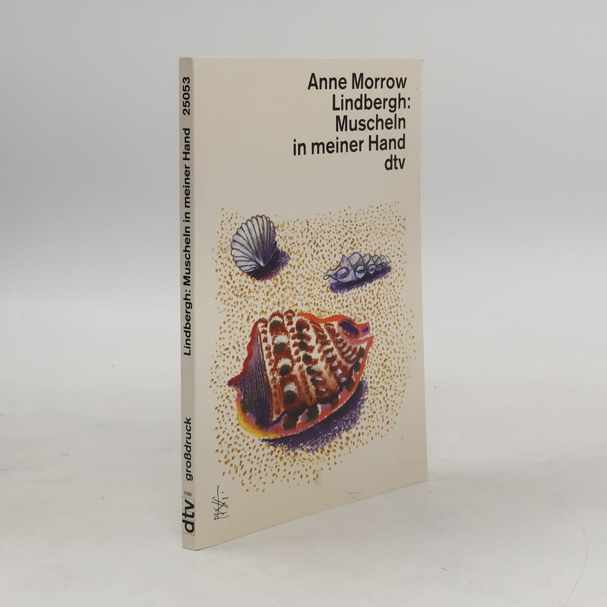 Anne Morrow Lindbergh Muscheln in meiner Hand