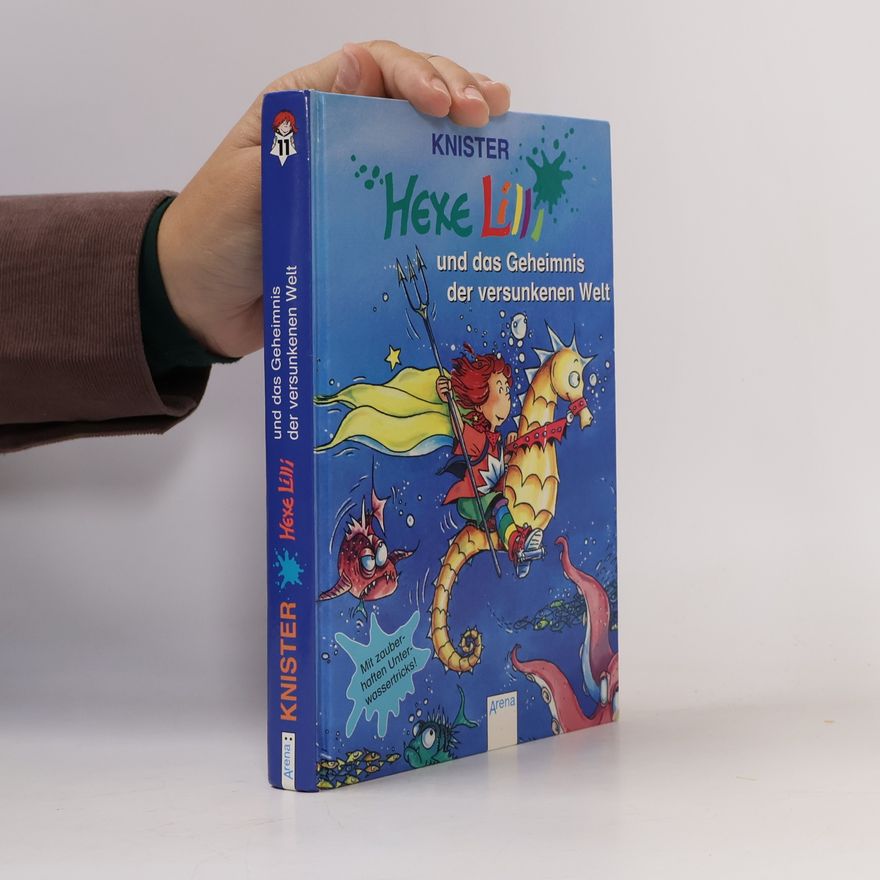 Knister Hexe Lilli und das Geheimnis der versunkenen Welt