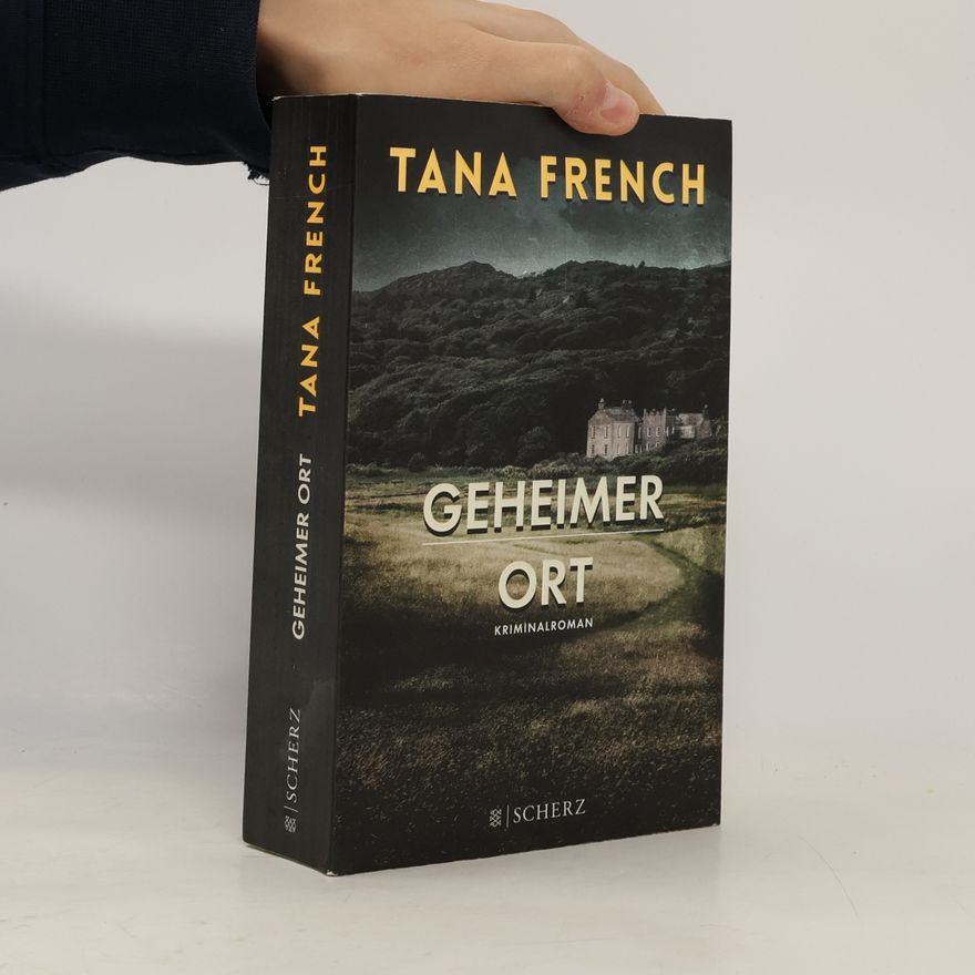 Tana French Geheimer Ort