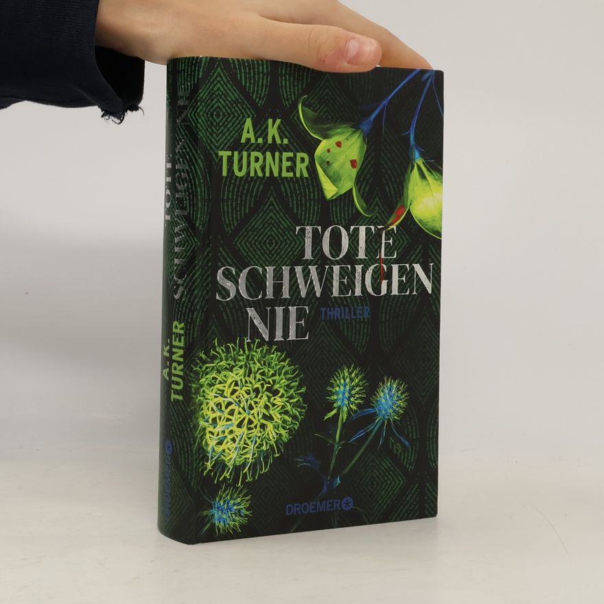 A. K. Turner Tote schweigen nie