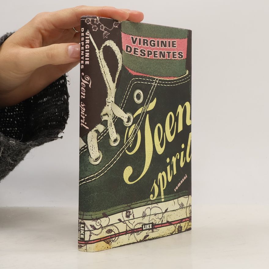 Virginie Despentes Teen spirit