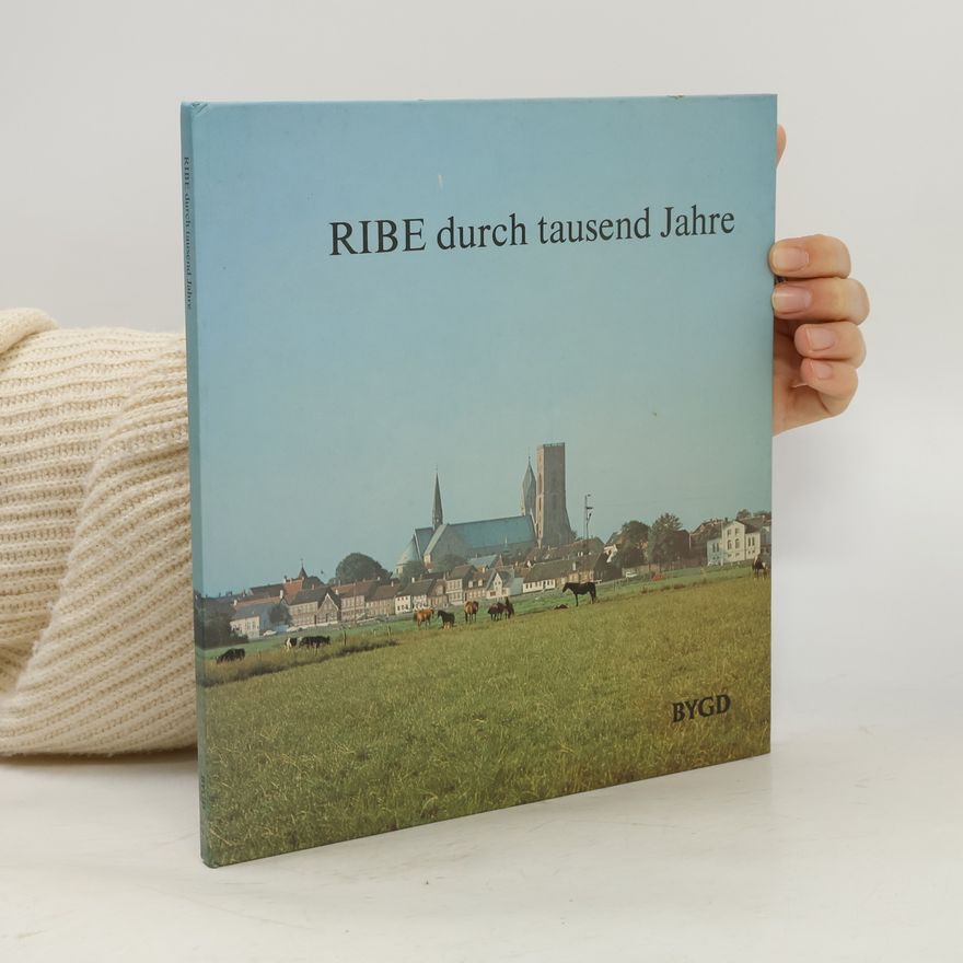 Svend Tougaard Ribe durch tausend Jahre