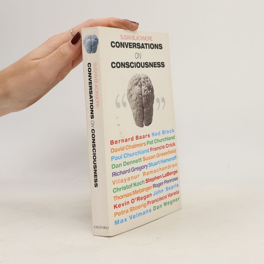Susan Blackmore Conversations on Consciousness