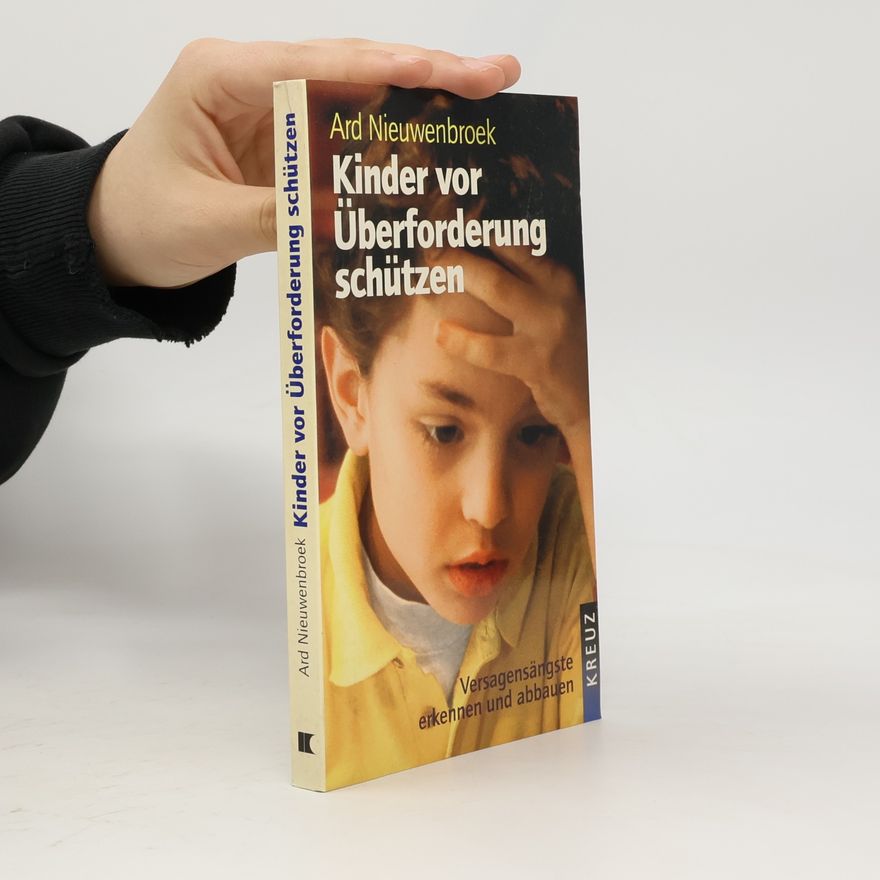 Ard Nieuwenbroek Kinder vor Überforderung schützen