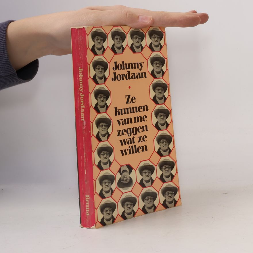 Johnny Jordaan Ze kunnen van me zeggen wat ze willen
