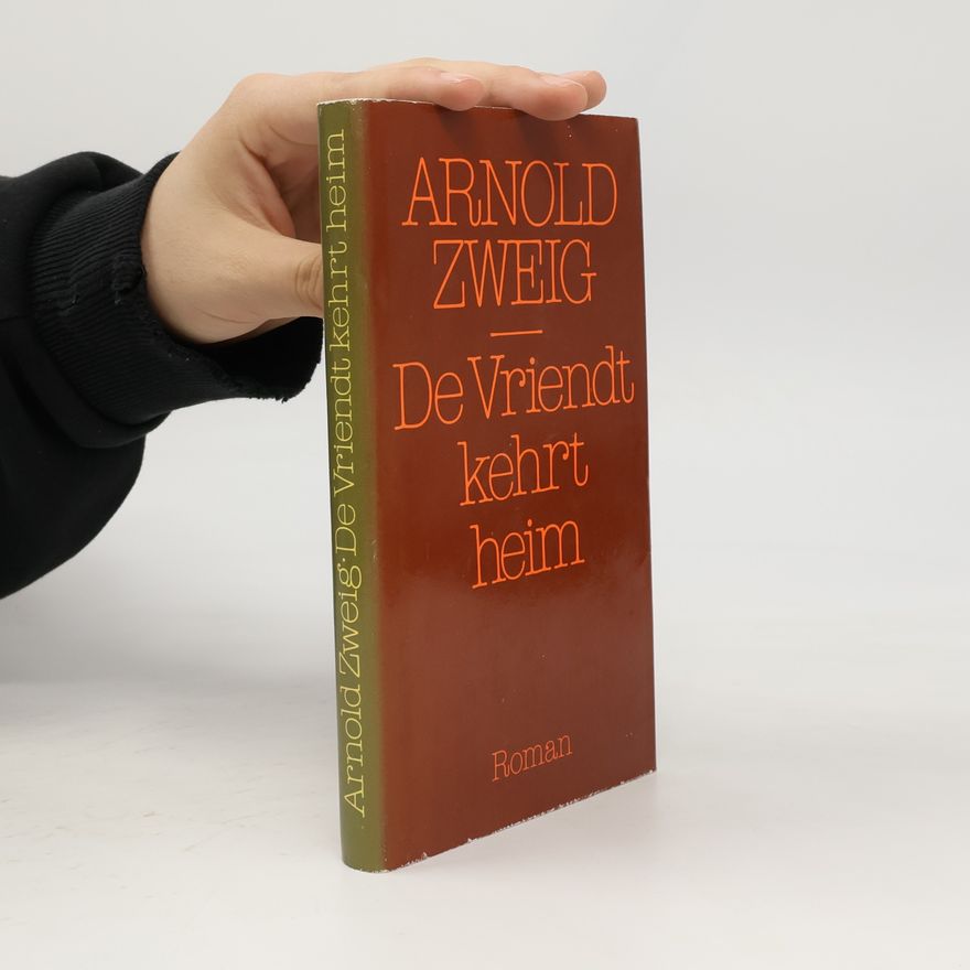 Arnold Zweig De Vriendt kehrt heim