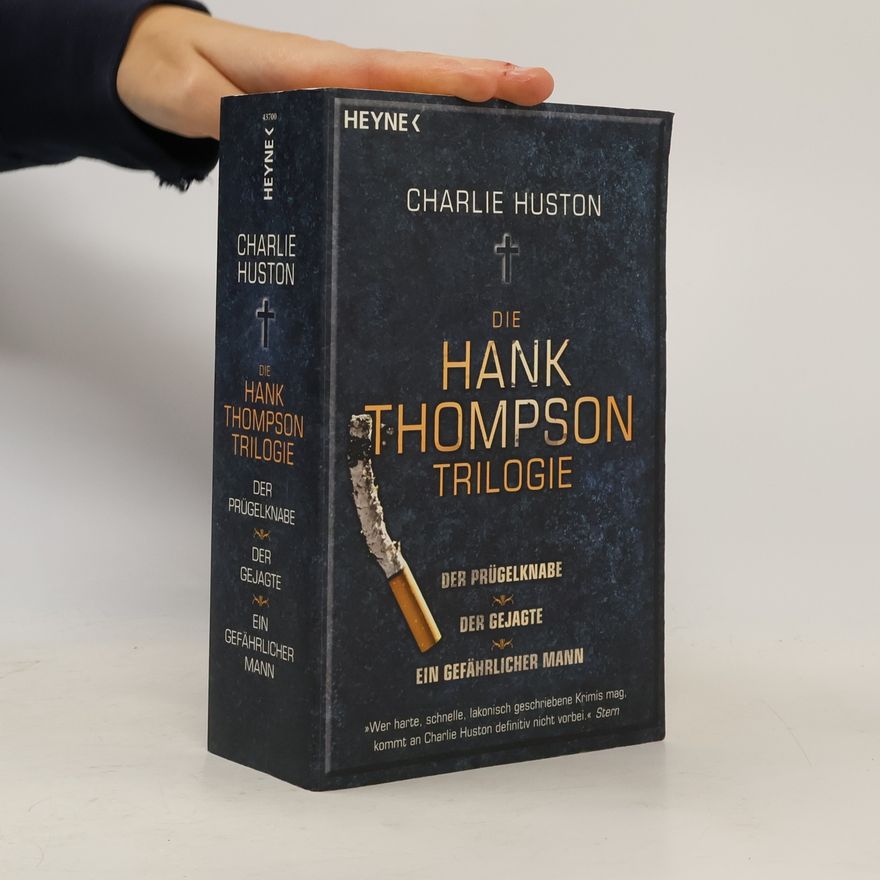 Charlie Huston Die Hank-Thompson-Trilogie