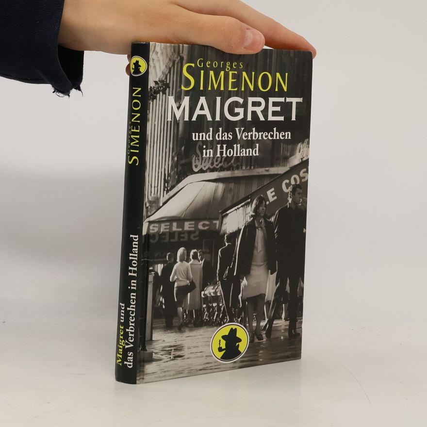 Georges Simenon Maigret und das Verbrechen in Holland