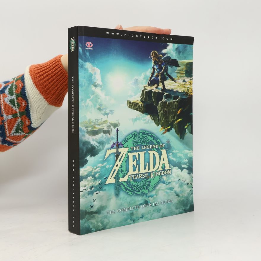 Piggyback The Legend of Zelda: Tears of the Kingdom - The Complete Official Guide