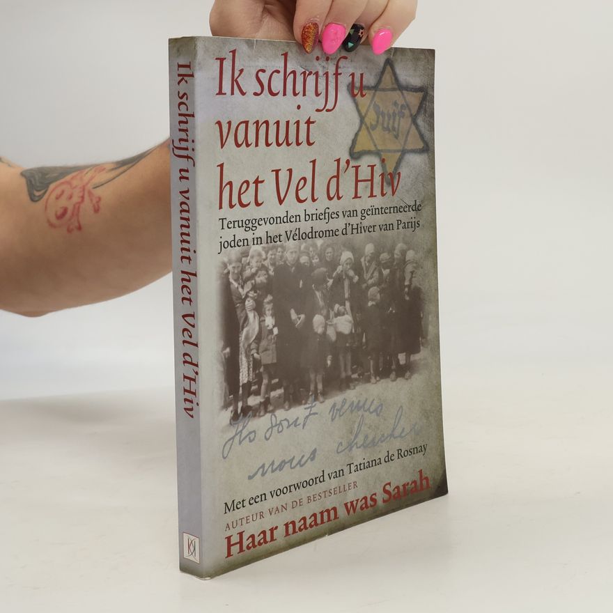 Mémorial du Shoah Ik schrijf u vanuit het Vel d'Hiv