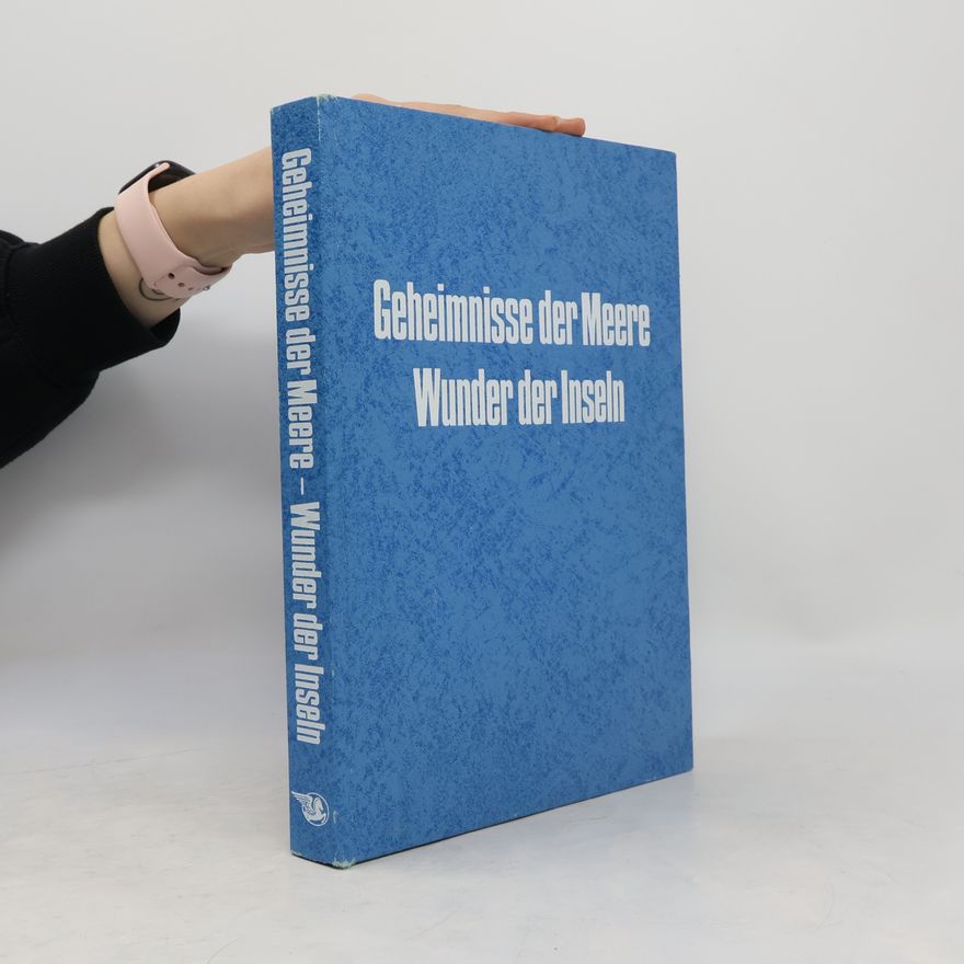 William J. Cromie Geheimnisse der Meere, Wunder der Inseln