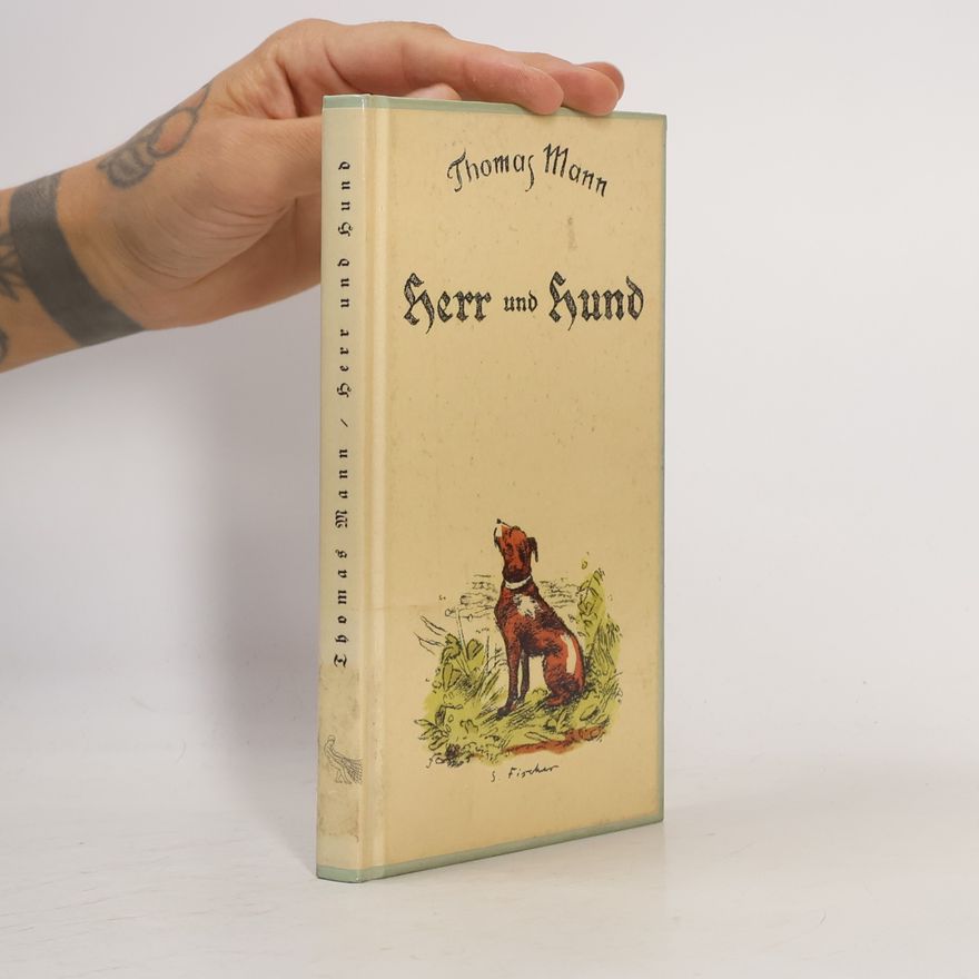 Thomas Mann Herr und Hund
