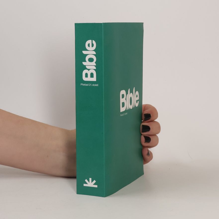 Collectif d'auteurs Bible : překlad 21. století