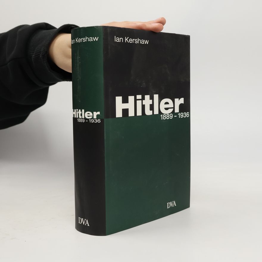 Ian Kershaw Hitler : 1889-1936