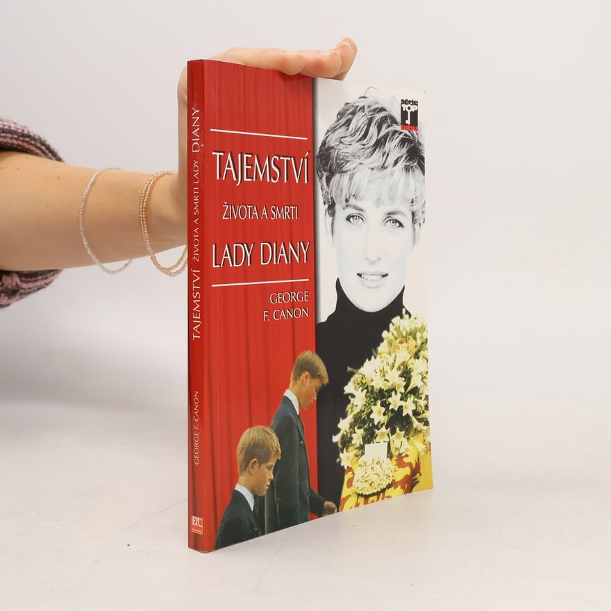 George F. Canon Tajemství života a smrti Lady Diany