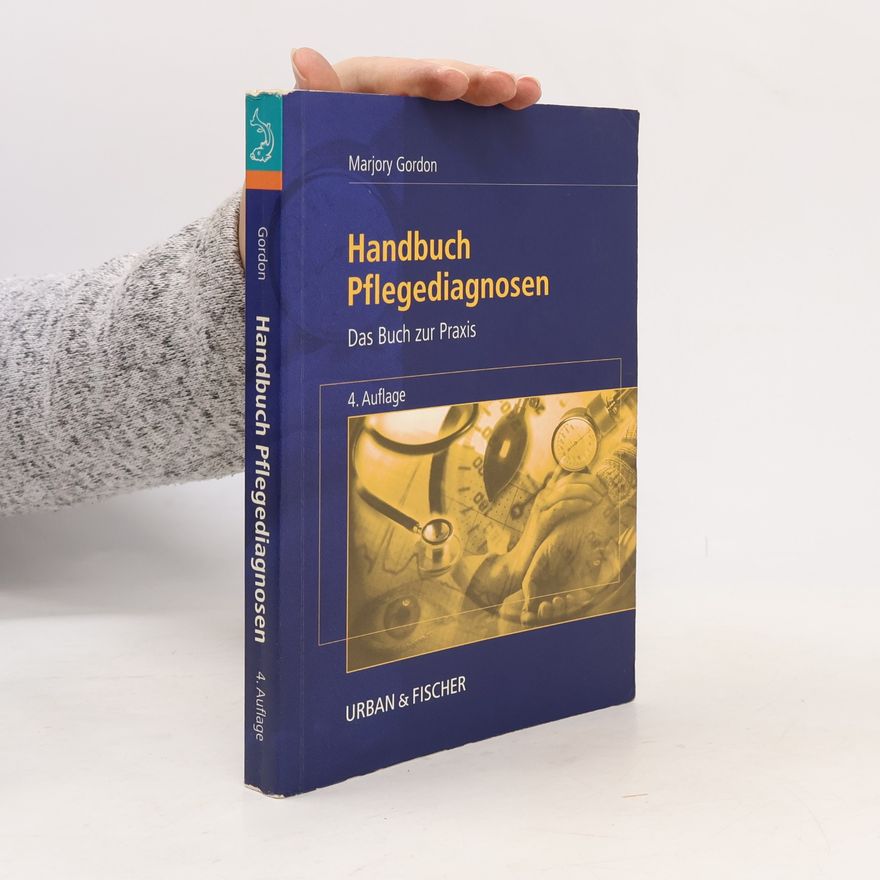 Marjory Gordon Handbuch Pflegediagnosen