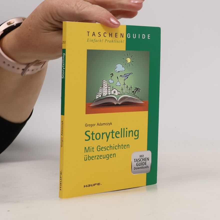 Gregor Adamczyk Haufe TaschenGuide - 253: Storytelling