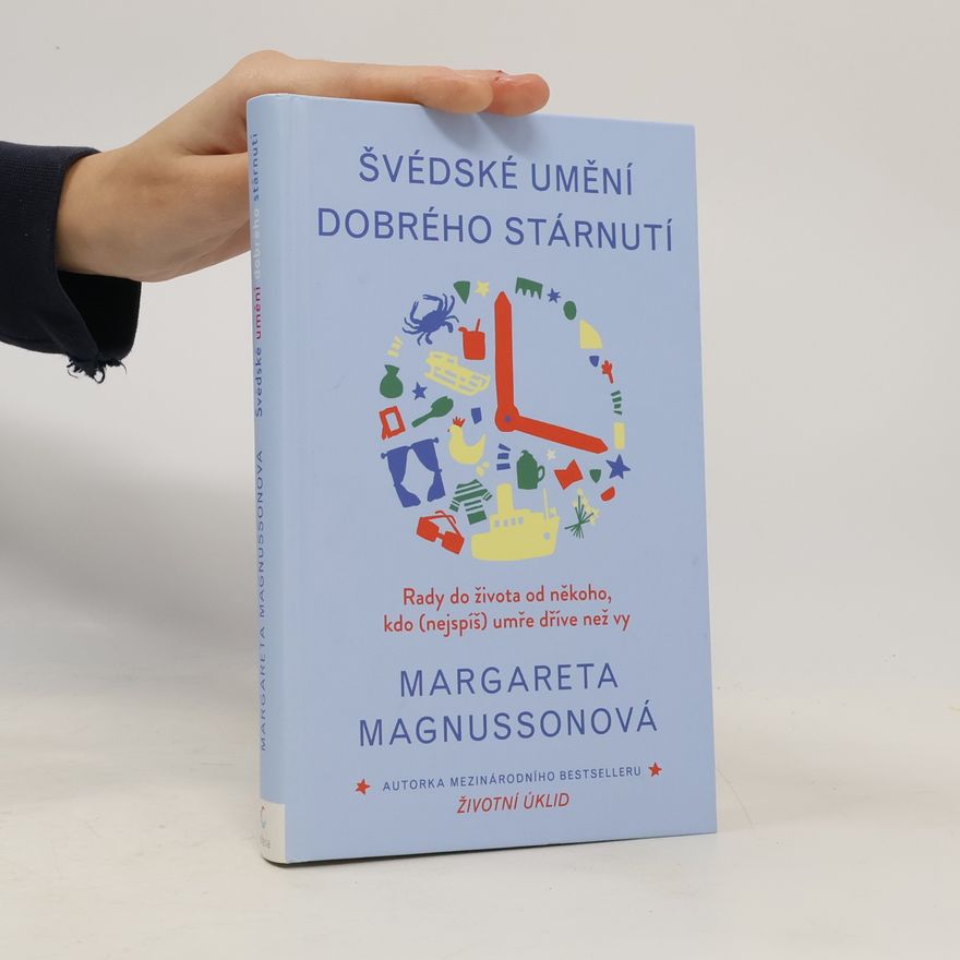 Margareta Magnusson Švédské umění dobrého stárnutí