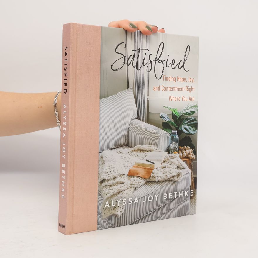 Alyssa Joy Bethke Satisfied