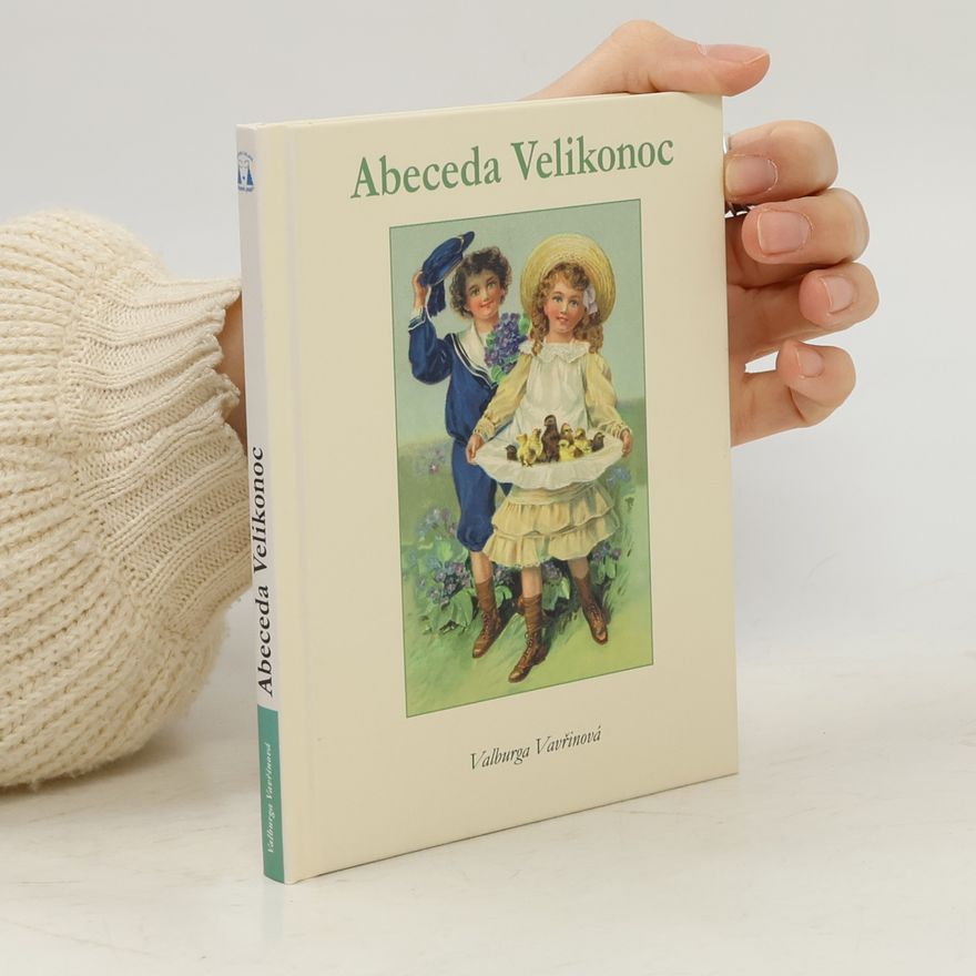 Valburga Vavřinová Abeceda Velikonoc