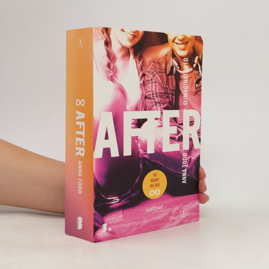 Anna Todd After - 3: Hij hoort bij jou